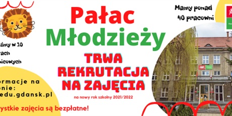 Rekrutacja na zajęcia w Pałacu Młodzieży 2021/2022